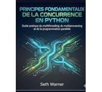 Principes fondamentaux de la concurrence en Python