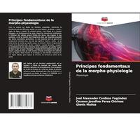 Principes fondamentaux de la morpho-physiologie: Physiologie