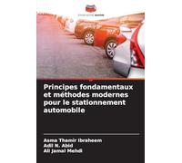 Principes fondamentaux et méthodes modernes pour le stationnement automobile