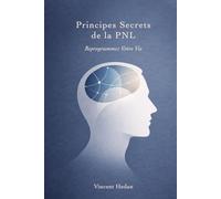 Principes Secrets de la PNL