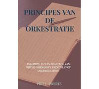 Principes van de orkestratie: inleiding tot en adaptatie van Rimsky-Korsakovs Principles of Orchestration