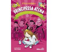 Principessa Atena. Mi sono stufata di aspettare il principe