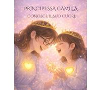 Principessa Camilla conosce il suo cuore