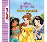 Principesse. Tre amici speciali