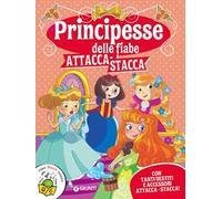 Principesse attacca-stacca. Con adesivi