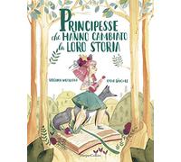Principesse che hanno cambiato la loro storia