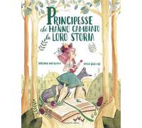 Principesse che hanno cambiato la loro storia