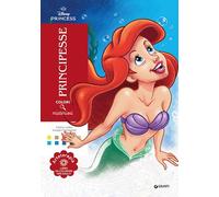 PRINCIPESSE. COLORI MISTERIOSI. DISNEY PRINCESS. ARTETERAPIA. LIBRO DA COLORARE