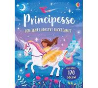Principesse. Con adesivi. Ediz. a colori