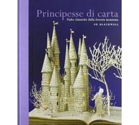 Principesse di carta. Ediz. illustrata