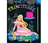 Principesse. Disegni da grattare e colorare con fantastici effetti colori. Ediz. a colori. Con bastoncino