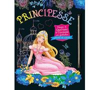 Principesse. Disegni da grattare e colorare con fantastici effetti colori. Ediz. a colori. Con bastoncino