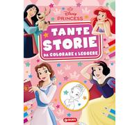 Principesse Disney. Tante storie da colorare e leggere
