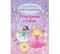 Principesse e fatine. Ediz. a colori