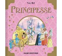 Principesse. Ediz. a colori