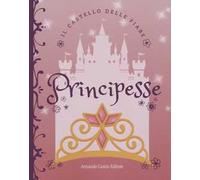 Principesse. Ediz. a colori