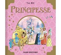 Principesse. Ediz. a colori