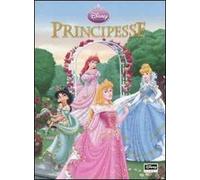 Principesse. Ediz. illustrata