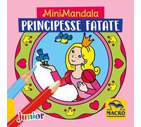 Principesse fatate. MiniMandala. Ediz. a colori
