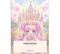 Principesse Kawaii - Libro da Colorare per Bambini: 40 Tavole con Principesse Chibi, Animali e Scene da Fiaba