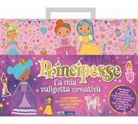 Principesse. La mia valigetta creativa. Ediz. a colori. Con 50 adesivi. Con 5 matite colorate a doppia punta. Con 10 pennarelli. Con 2 penne in gel