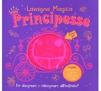 Principesse. Lavagna magica. Ediz. a colori. Con gadget