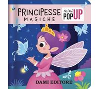 Principesse magiche. Ediz. a colori