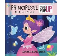 Principesse magiche. Ediz. a colori