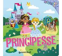Principesse. Magici pop-up. Ediz. a colori