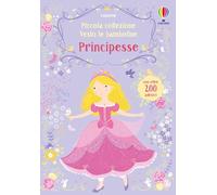 Principesse. Piccola collezione Vesto le bamboline. Con adesivi. Ediz. illustrata