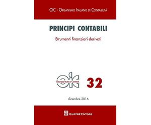 Principi contabili. Strumenti finanziari derivati (Vol. 32)