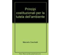 Principi costituzionali per la tutela dell'ambiente