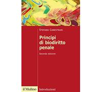 Principi di biodiritto penale. Nuova ediz.