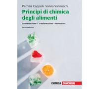 PRINCIPI DI CHIMICA DEGLI ALIMENTI - CAPPELLI PATRIZIA, VANNUCCHI VANNA -