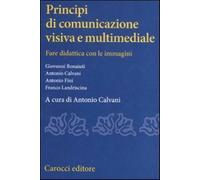 Principi di comunicazione visiva e multimediale. Fare didattica con leimmagini
