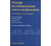 Principi di comunicazione visiva e multimediale. Fare didattica con leimmagini