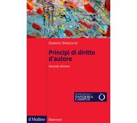 Principi di diritto d'autore. Nuova ediz. - Spedicato Giorgio