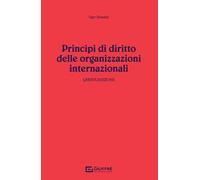 Principi di diritto delle organizzazioni internazionali