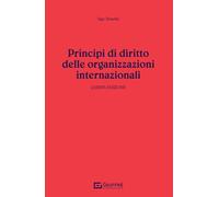 Principi di diritto delle organizzazioni internazionali