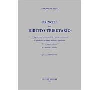 Principi di diritto tributario. Aggiornato fino al nuovo T.U. imposte dirette (IRES)