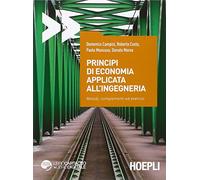 Principi di economia applicata all'ingegneria. Metodi, complementi ed esercizi