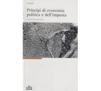Principi di economia politica e dell' imposta