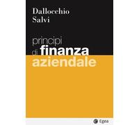 PRINCIPI DI FINANZA AZIENDALE - Dallocchio Maurizio Salvi - 2024 - EGEA