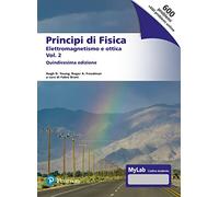 Principi di fisica. Con masteringphysics. Ediz. MyLab. Elettromagnetismo e ottica (Vol. 2)