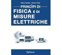 Principi di fisica e di misure elettriche