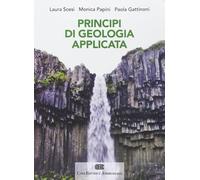 Principi di geologia applicata per ingegneria civile-ambientale e scienze del...