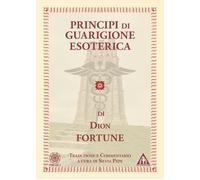 Principi di guarigione esoterica - [Psiche 2]