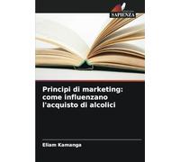 Principi di marketing: come influenzano l'acquisto di alcolici
