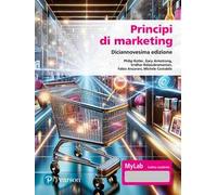 Principi di marketing. Ediz. MyLab. Con Contenuto digitale per accesso online