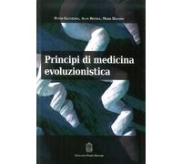 Principi di medicina evoluzionistica - Glickman P., Beedle A., Hanson M.